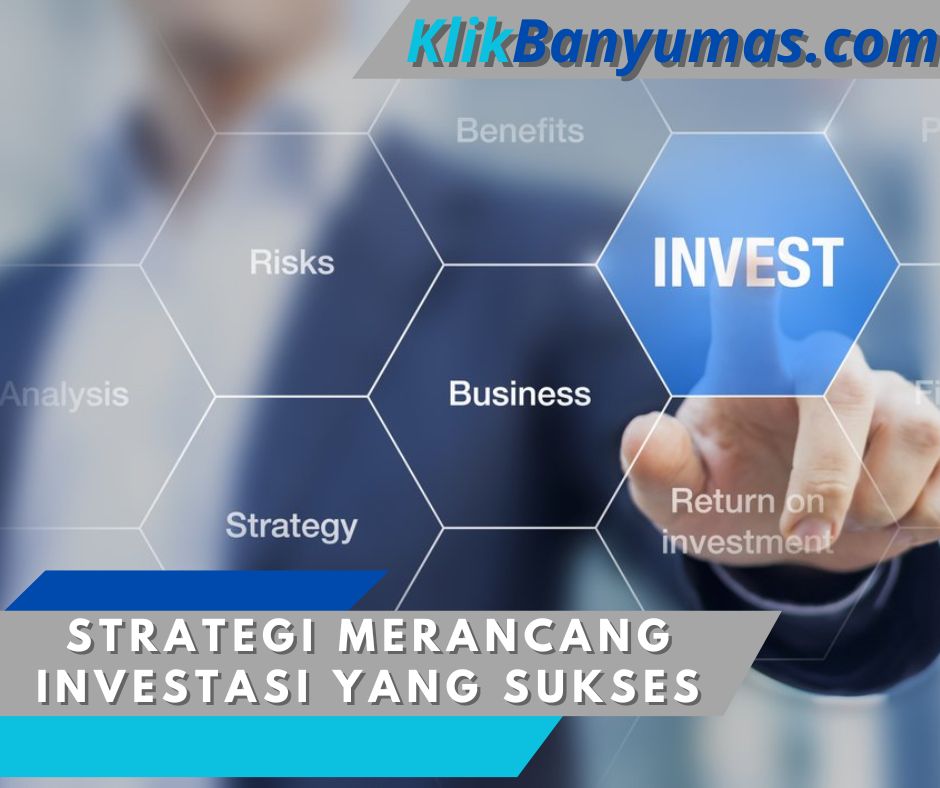 Strategi Merancang Investasi