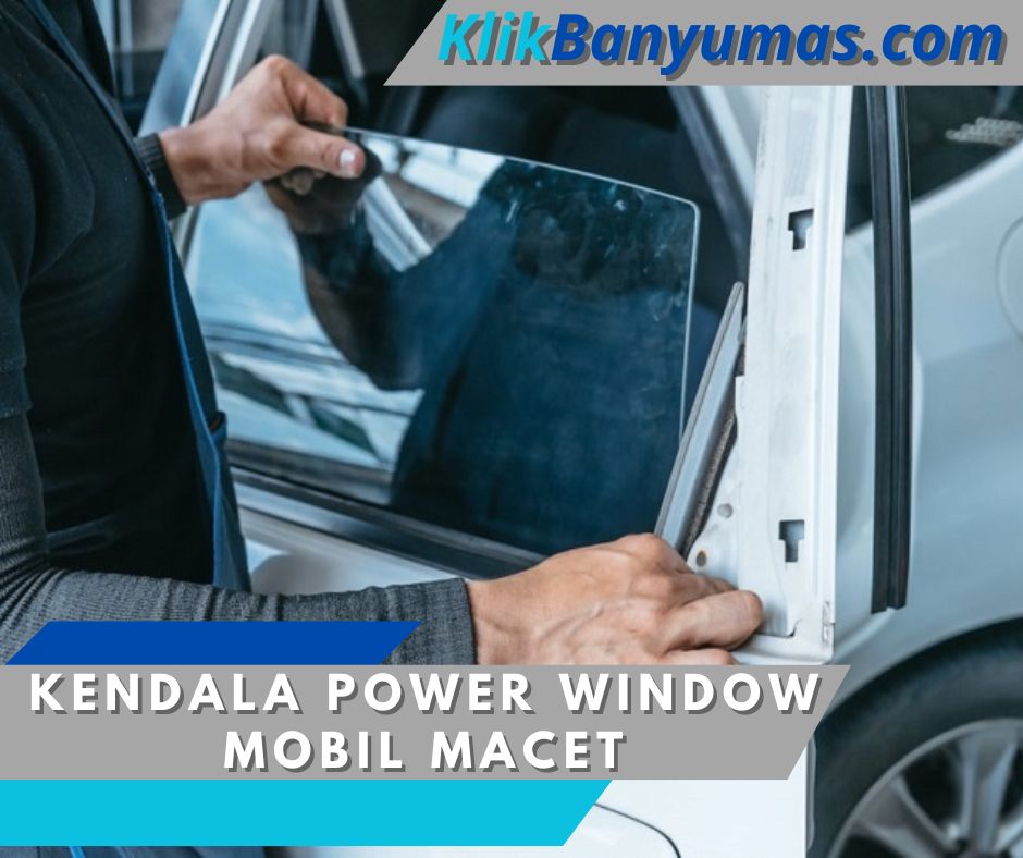 Kendala Power Window Mobil