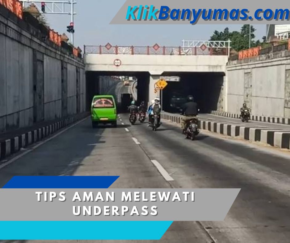 Tips Aman Melewati Underpass