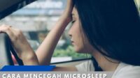 Cara Mencegah Microsleep